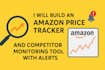 build an amazon, ebay price tracker and competitor monitoring tool with alerts