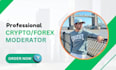 be your professional crypto forex telegram admin or moderator