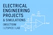 do electrical engineering projects using matlab multisim and ltspice labs