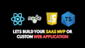be your saas mvp front end developer, full stack website developer