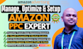 expertly manage, optimize and setup your amazon PPC campaigns, amazon fba PPC