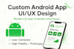 create modern and user friendly android app UI UX design