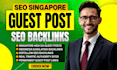 do SEO guest post singapore backlink, high da indonesia, malaysia guest posts
