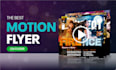 create the best motion flyer on fiverr