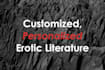 custom, personalized erotic literature