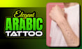 design a custom arabic tattoo with meaning