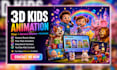 create 3d pixar style kids animation, videos and nursery rhymes for toddlers