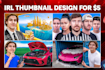 create custom irl thumbnails to drive youtube traffic