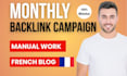 run monthly french backlink campaigns with SEO reporting