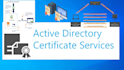 implement pki, active directory certificate services, SSL, tls solutions