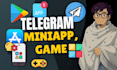 create telegram miniapp , webapp , telegram game