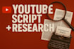 be your youtube scriptwriter and topic researcher
