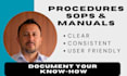 create clear sops, procedures and process documentation