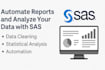clean, process and analyze your data using SAS