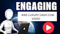 make space videos, crime video and luxury cash cow vid