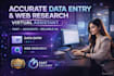 do accurate data entry, web research, and virtual assistant tasks fast