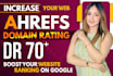 increase domain rating ahrefs DR 70 with SEO backlinks
