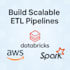 develop scalable etl pipelines using databricks