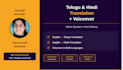 translate english to hindi and telugu with human voiceover