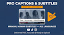 professional video captions and subtitles, multilingual, fast delivery