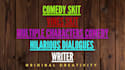 create a comedy skit or vine skit with dialogues