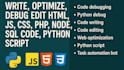 debug, write, fix code in python, java, html, css, php, c plus plus, cpp,