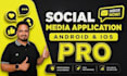 be your social media app builder and flutter developer