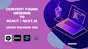 convert your figma design to react website