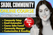 set up skool community membership onboarding growth manager crm automation