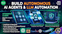 build autonomous ai agent, custom llm workflow automation and rag chatbot