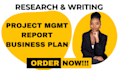 do project mgmt, report writing, business plan, gannt chart and case study