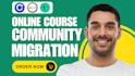 transfer migrate online course community migration to circle so skool teachable