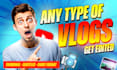 professionally edit your travel,lifestyle vlog videos