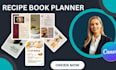 create unique recipe book, meal planner, nutrition guide in canva