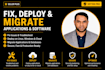 fix, deploy, migrate applications and software