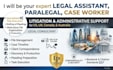 be your paralegal, legal assistant, case worker, law clerk,