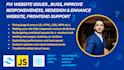 fix website issues, improve responsiveness, enhance your site