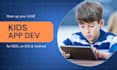 create kids mobile app, online learning app, education application for kids