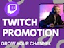 do twitch channel promotion twitch video promotion