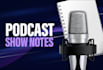 write compelling and SEO friendly podcast show notes