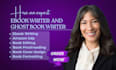 ebook writer, ghost book writer,  book writer self help, fiction, nonfiction kdp