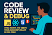 quickly fix javascript react js bug or code errors