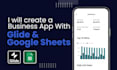 build a custom business app using glide and google sheets