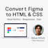 convert your figma, PSD, or image to responsive HTML CSS