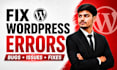 fix wordpress errors, bugs, plugin conflicts and website issues