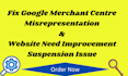 fix google merchant centre misrepresentation and website need improvement issue