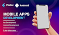 do android app development, flutter app development flutter mobile app
