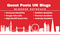 do SEO guest posts on real UK websites through blogger outreach