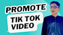 promote tik tok video