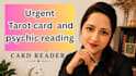 deliver an urgent tarot card reading between 6 to 18 hours
